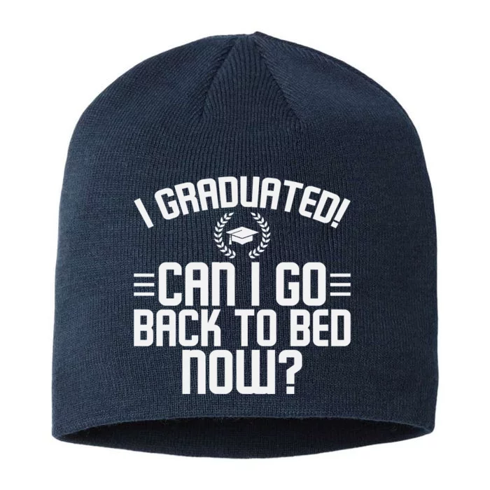 CAN I GO BACK TO BED Graduation Gift For Him Her Funny 8 1/2in Sustainable Knit Beanie