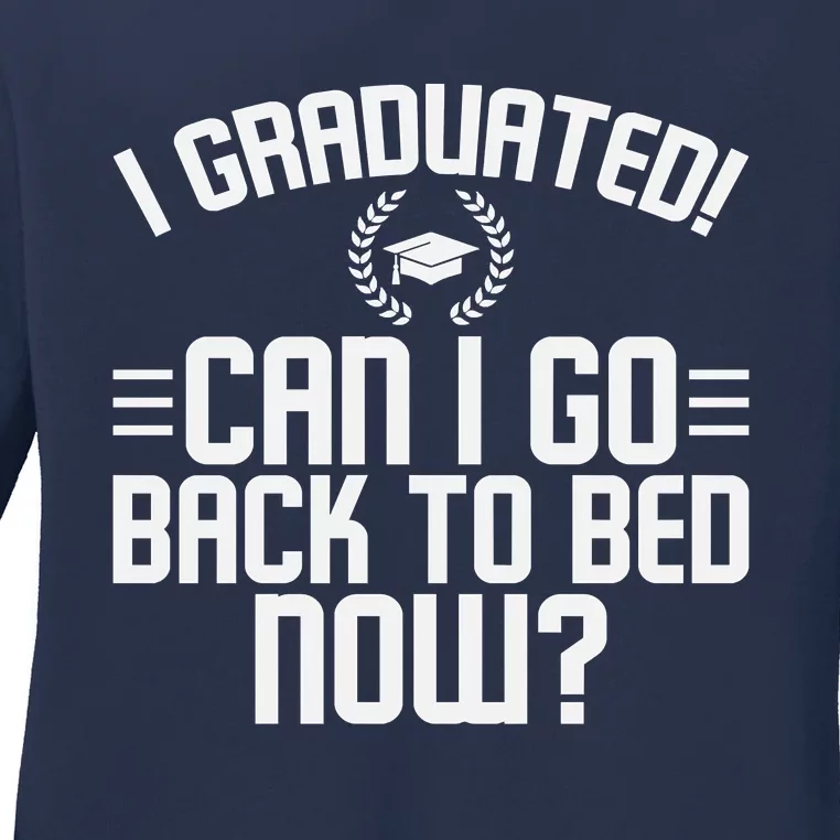 CAN I GO BACK TO BED Graduation Gift For Him Her Funny Ladies Long Sleeve Shirt