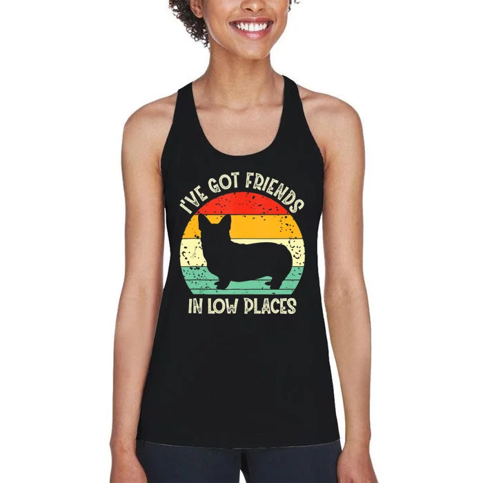 Corgi Ive Got Friends In Low Places Pembroke Welsh Lover Women's Racerback Tank