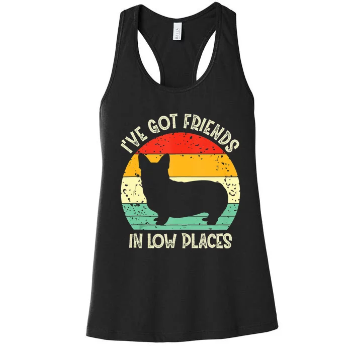 Corgi Ive Got Friends In Low Places Pembroke Welsh Lover Women's Racerback Tank