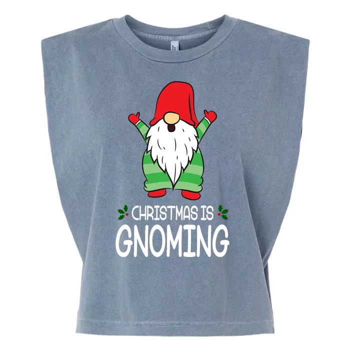 Christmas Is Gnoming Garment-Dyed Women's Muscle Tee