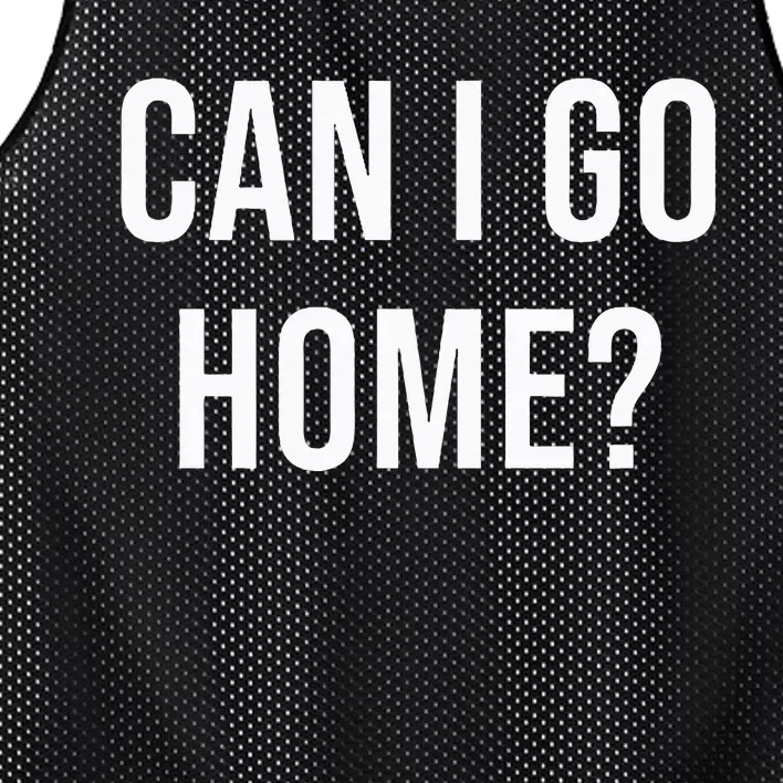 Can I Go Home Mesh Reversible Basketball Jersey Tank