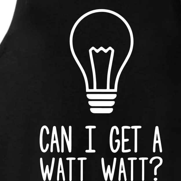 Can I Get A Watt Watt Ladies Tri-Blend Wicking Tank