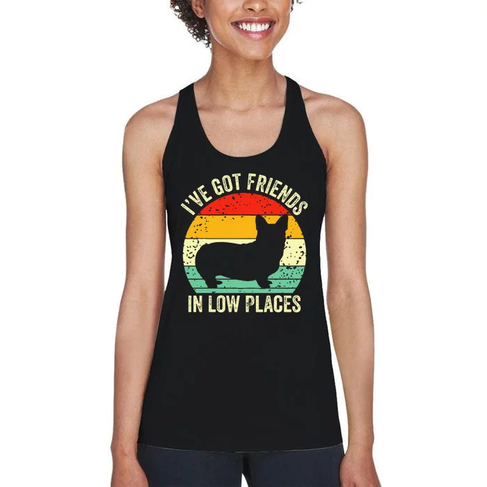 Corgi Ive Got Friends In Low Places Women's Racerback Tank