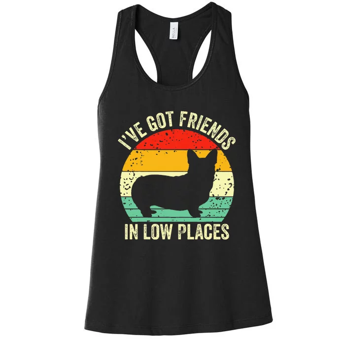 Corgi Ive Got Friends In Low Places Women's Racerback Tank