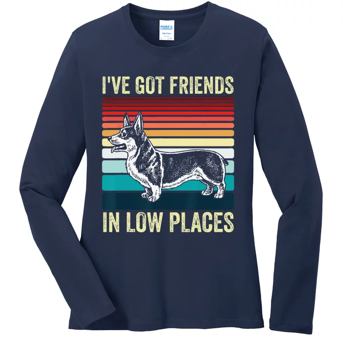 Corgi Ive Got Friends In Low Places Pembroke Welsh Dog Ladies Long Sleeve Shirt