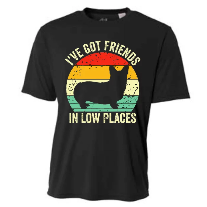 Corgi Ive Got Friends In Low Places Pembroke Welsh Lover Cooling Performance Crew T-Shirt