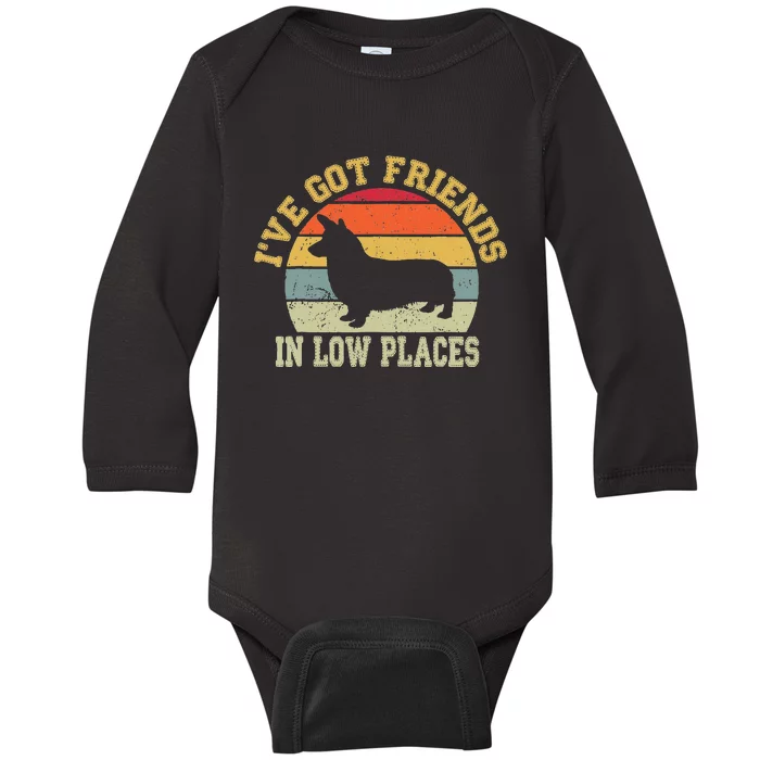 corgi ive got friends in low place dog corgi mom Baby Long Sleeve Bodysuit