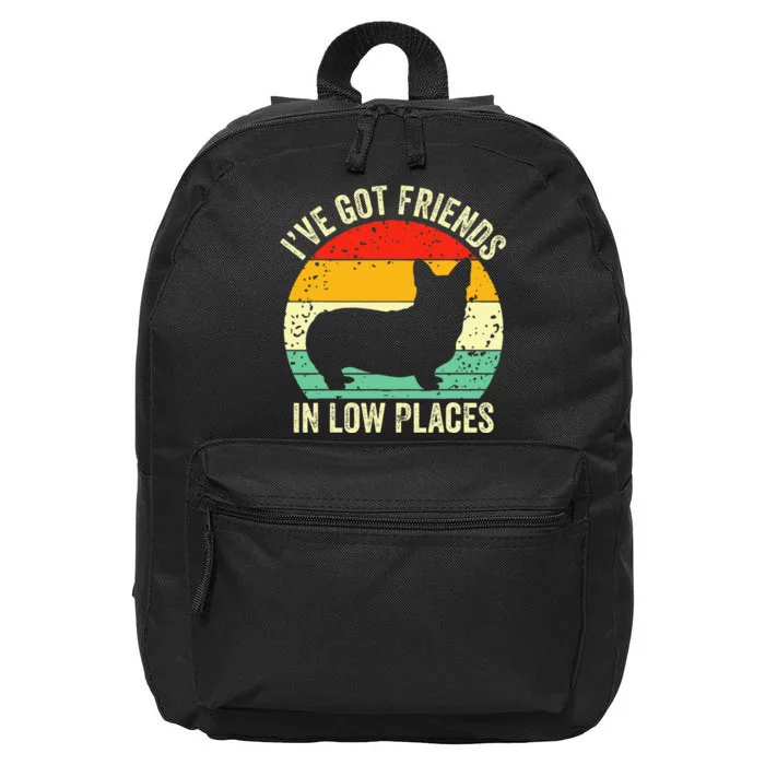 Corgi I've Got Friends In Low Places Pembroke Welsh Lover 16 in Basic Backpack