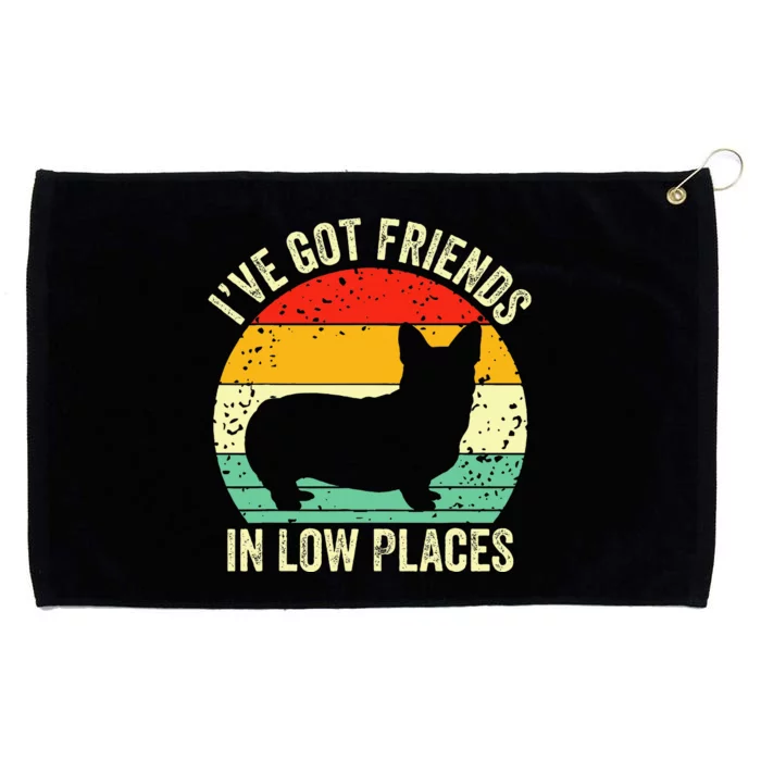 Corgi I've Got Friends In Low Places Pembroke Welsh Lover Grommeted Golf Towel