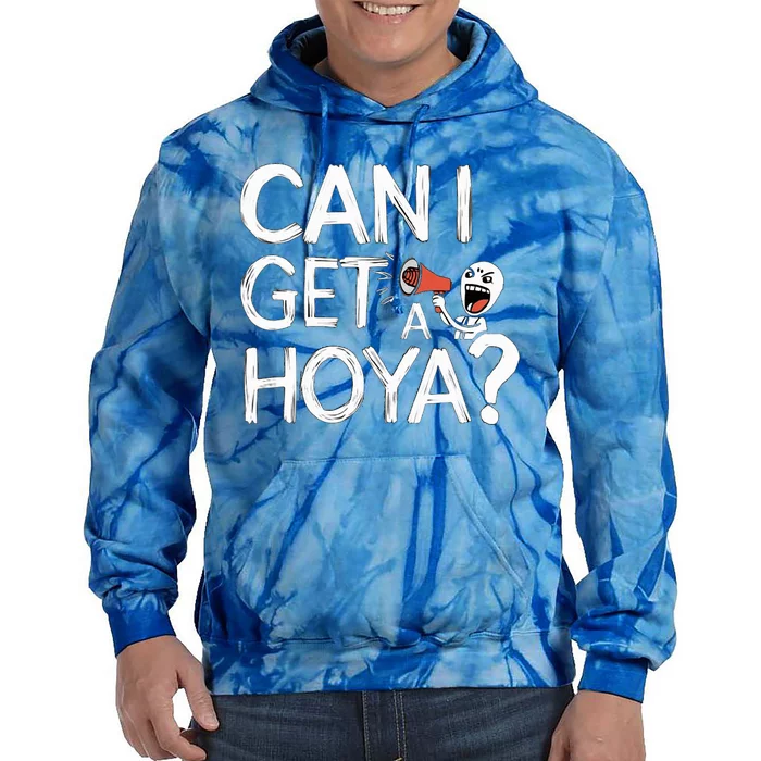 Can I Get A Hoya Tie Dye Hoodie