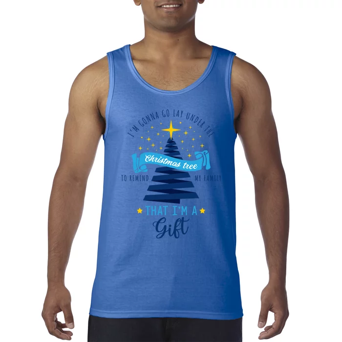 Christmas Im Gonna Go Lay Under The Christmas Tree Gift Tank Top