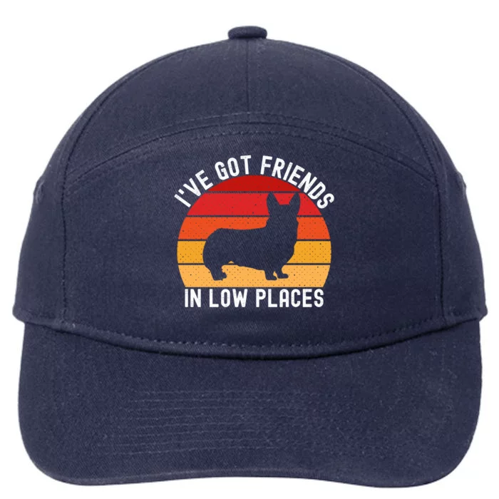 Corgi I've Got Friends In Low Places Pembroke Welsh Lover Gift 7-Panel Snapback Hat