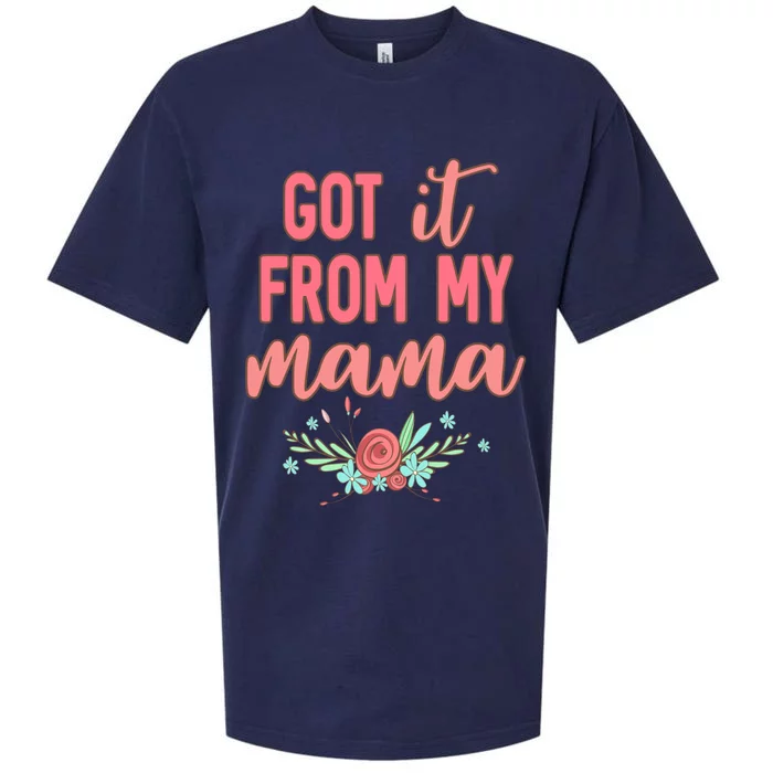 Cute I Got It From My Mama Botanical Wild Flowers Gift Sueded Cloud Jersey T-Shirt