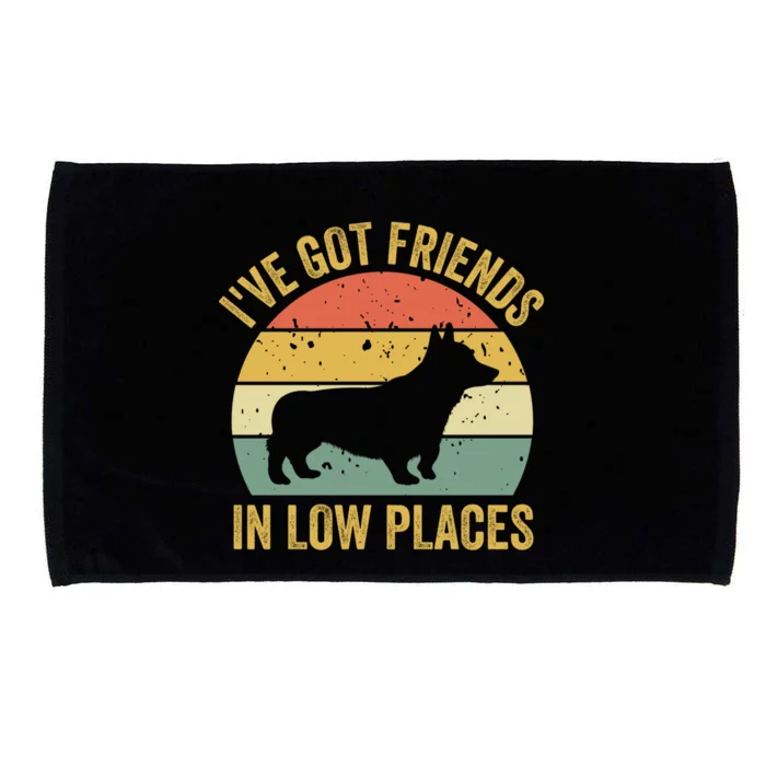 Corgi I've Got Friends In Low Places Pembroke Welsh Lover Cute Gift Microfiber Hand Towel