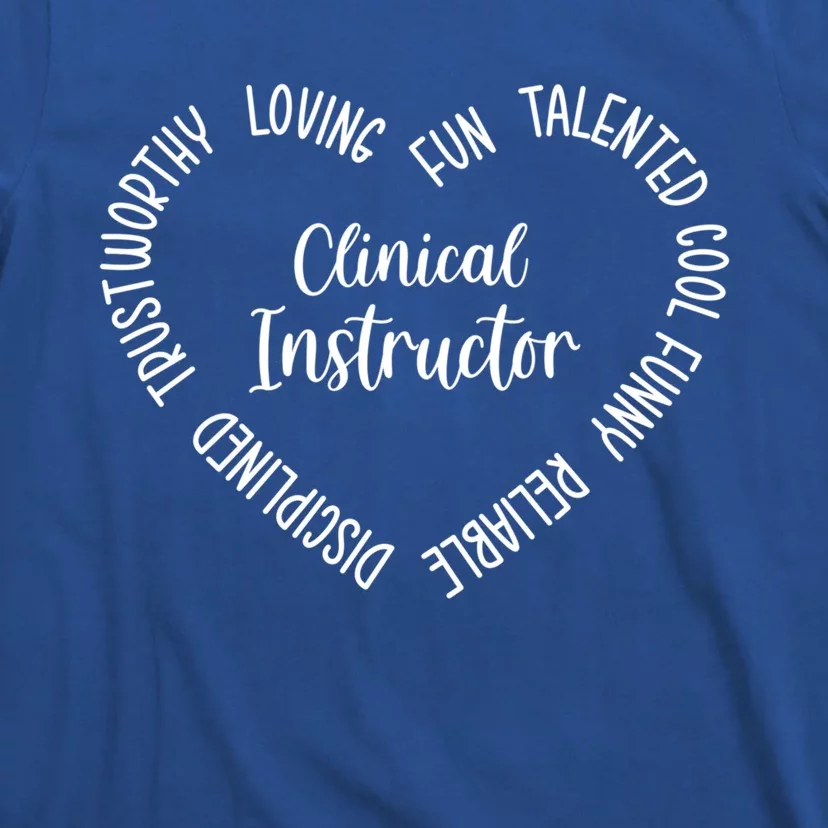 Clinical Instructor Great Gift T-Shirt