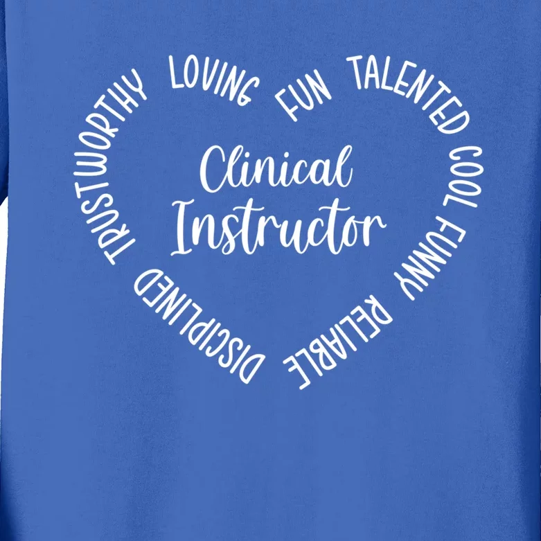 Clinical Instructor Great Gift Kids Long Sleeve Shirt