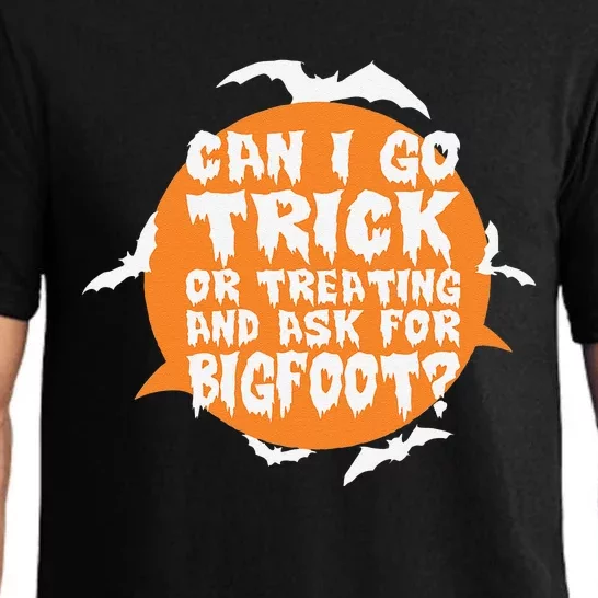 Can I Go Trick Or Treating And Ask For Bigfoot Halloween Pajama Set