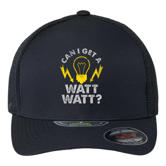 Can I Get A Watt Watt Funny Electrician Flexfit Unipanel Trucker Cap