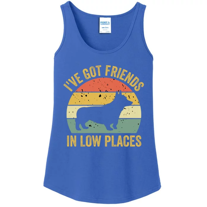 Corgi I've Got Friends In Low Places Pembroke Welsh Lover Meaningful Gift Ladies Essential Tank