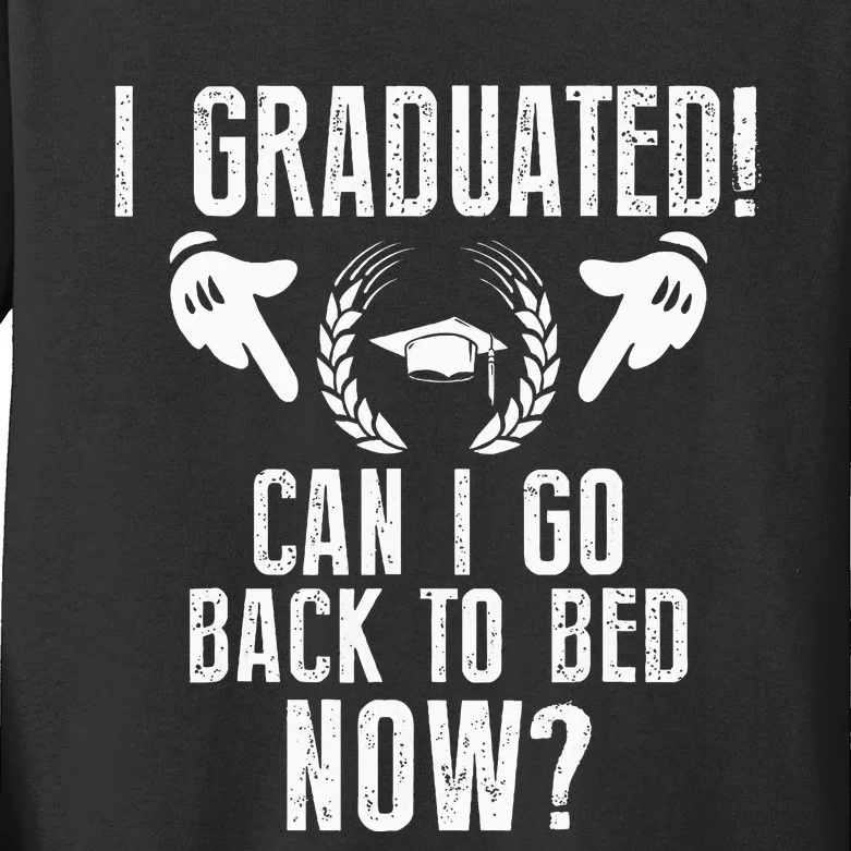 Can I Go Back To Bed Graduation Kids Long Sleeve Shirt