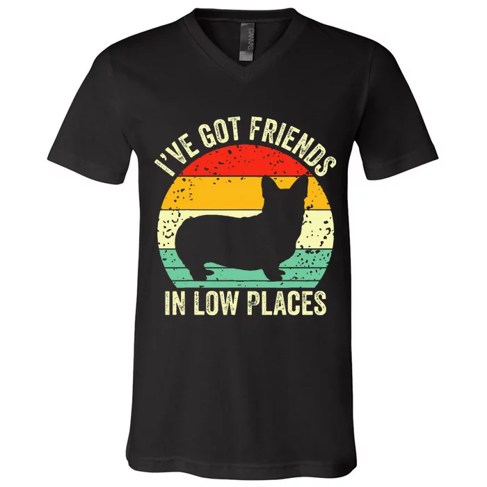 Corgi I've Got Friends In Low Places Pembroke Welsh Lover V-Neck T-Shirt