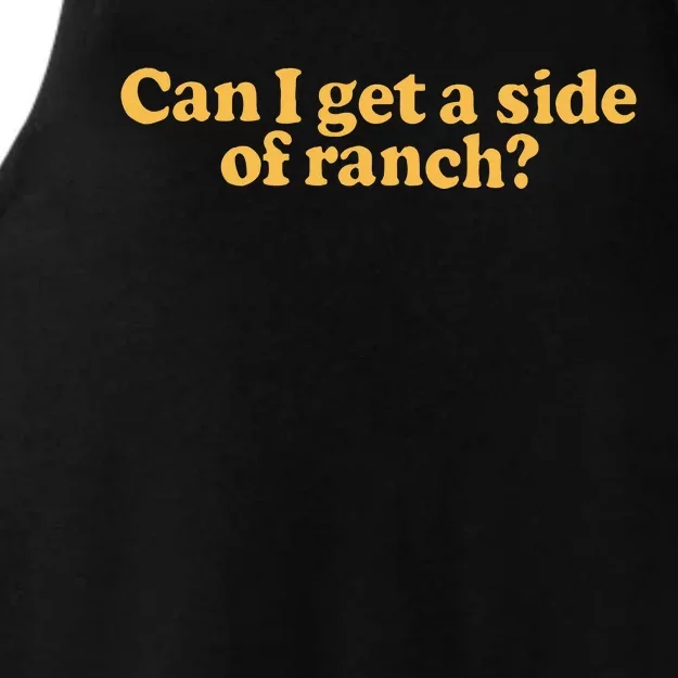 Can I Get A Side Of Ranch Ladies Tri-Blend Wicking Tank