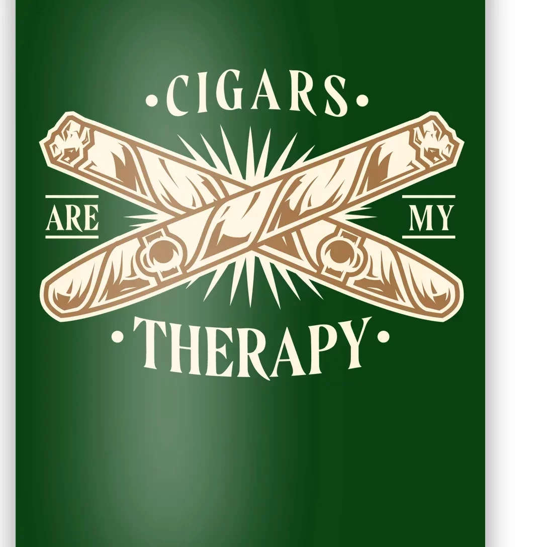 Cigars Are My Therapy Poster