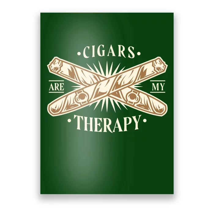 Cigars Are My Therapy Poster