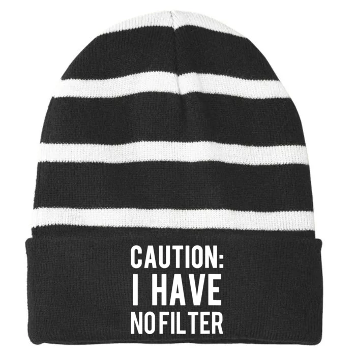 Caution I Have No Filter Funny Sarcastic Joke Striped Beanie with Solid Band