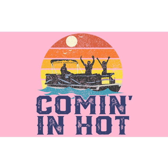 Comin In Hot Pontoon Boat Funny Boating Lake Bumper Sticker