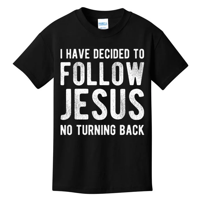 Cute I Have Decided To Follow Jesus Gift Baptism Kids T-Shirt