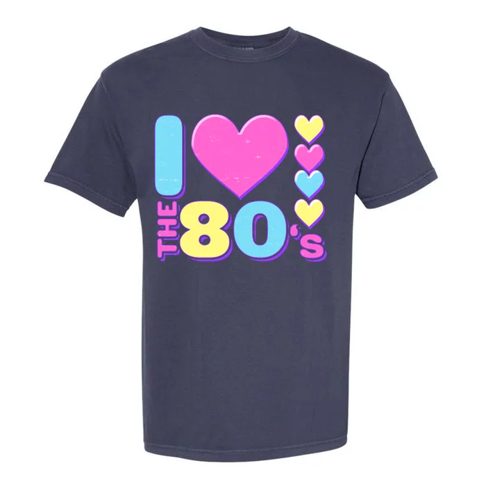 Cute I Heart Love The 80's Garment-Dyed Heavyweight T-Shirt