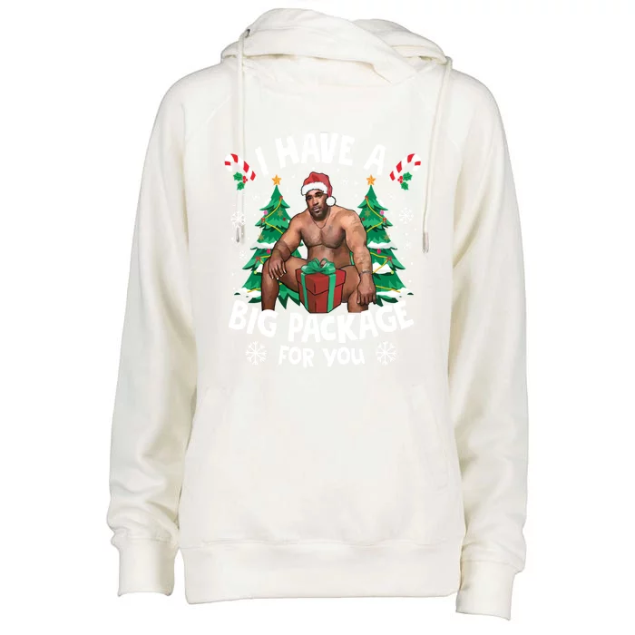 Christmas I Have A Big Package For You Naughty Big Black Guy Gift Womens Funnel Neck Pullover Hood