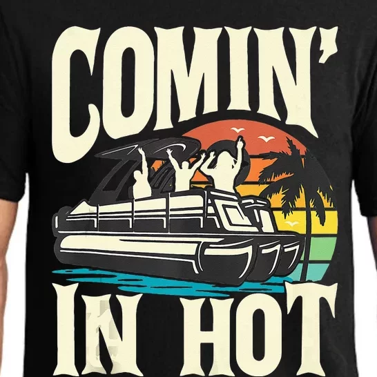 Comin In Hot Funny Pontoon Boat Pontooning Party Boat Pajama Set