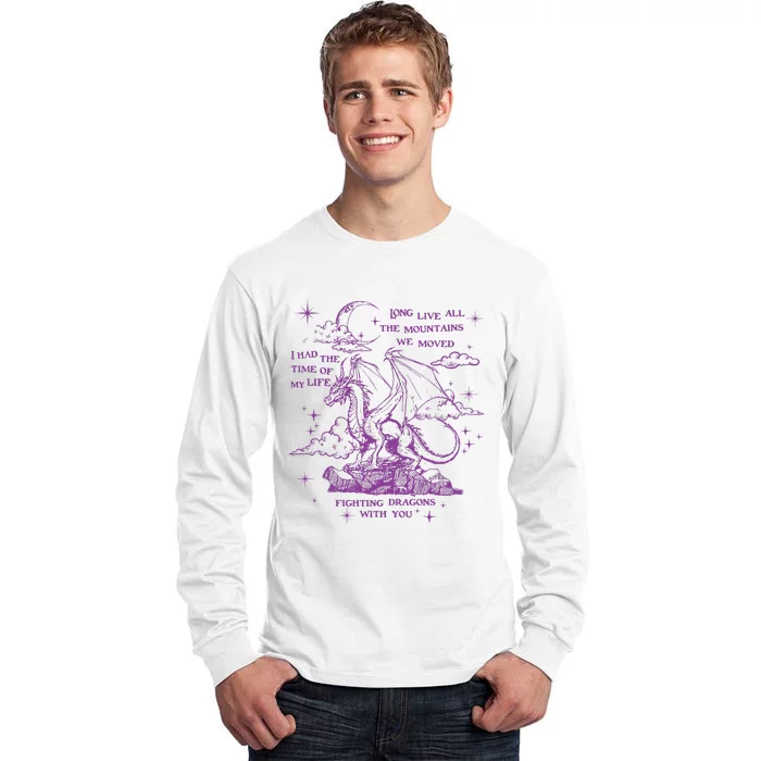 Cool I Had The Time Of My Life Fighting Dragons With You Tall Long Sleeve T-Shirt