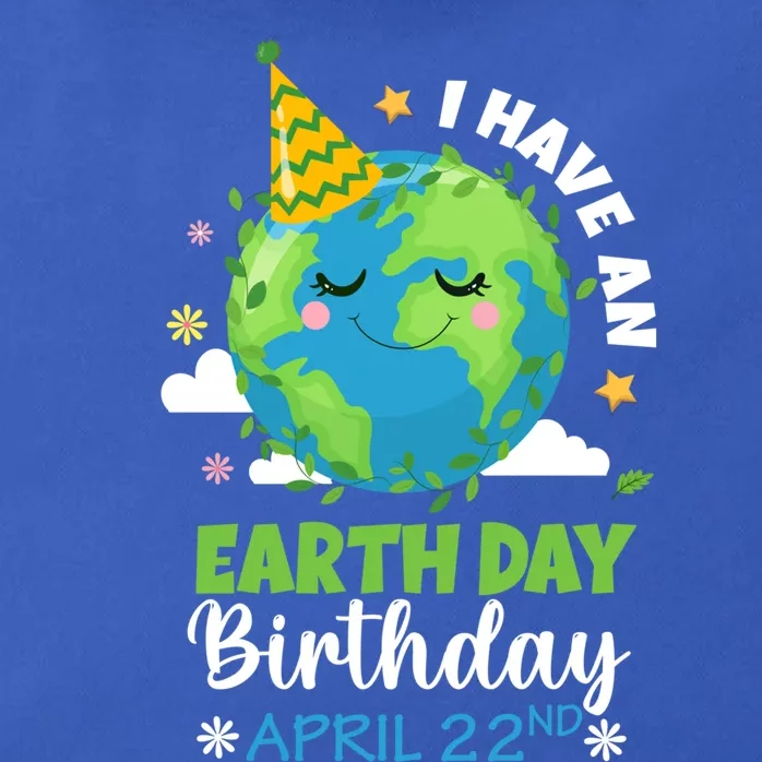 Cute I Have An Earth Day Birthday April 22nd Environtal Gift Zip Tote Bag