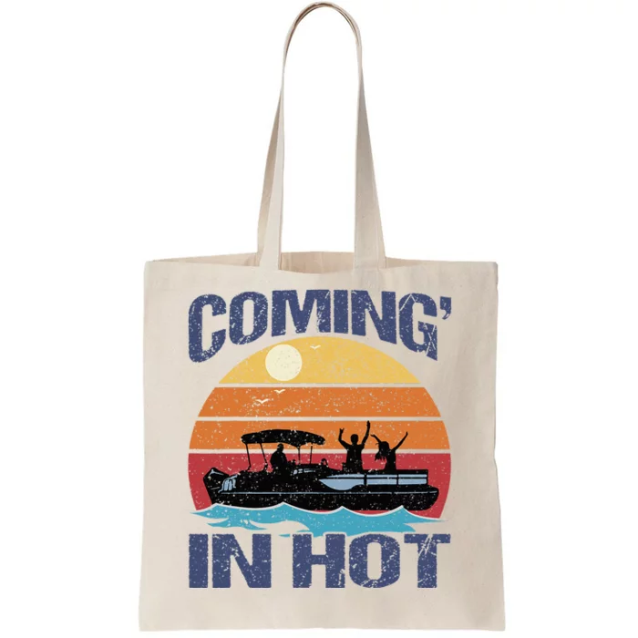 Coming In Hot Vintage Funny Pontoon Captain Boat Boating Tote Bag