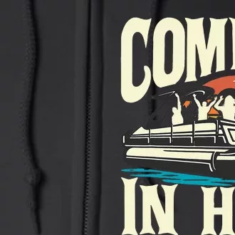 Comin In Hot Funny Pontoon Boat Pontooning Party Boat Full Zip Hoodie