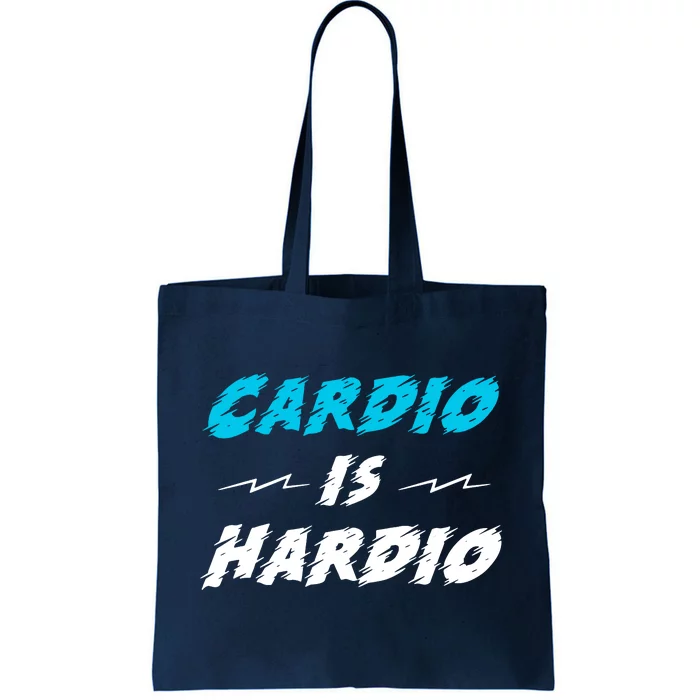 Cardio Is Hardio Tote Bag