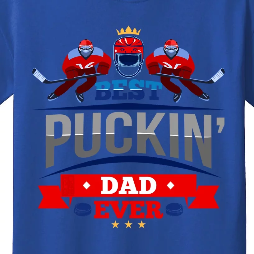 Cool Ice Hockey Sport Pun Best Puckin Dad Ever Fathers Day Meaningful Gift Kids T-Shirt