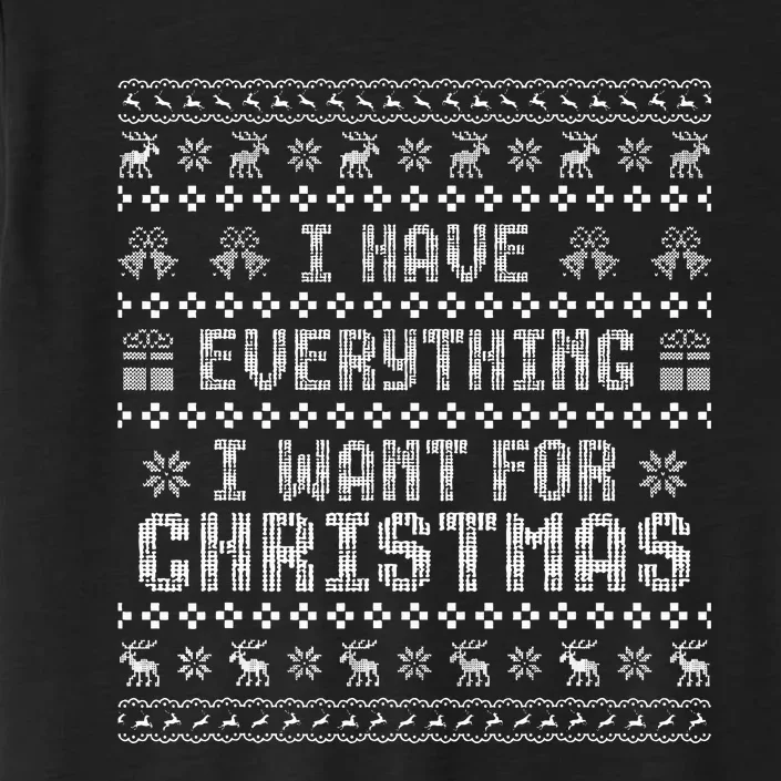 Couples I Have Everything I Want For Christmas ChromaSoft Performance T-Shirt