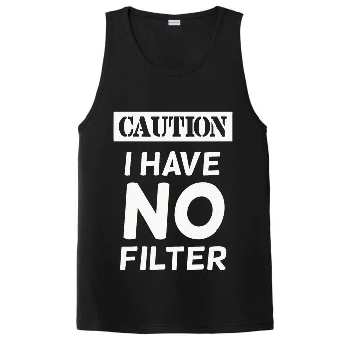 Caution I Have No Filter Performance Tank