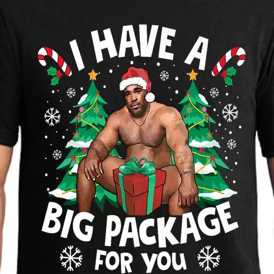 Christmas I Have A Big Package For You Naughty Big Black Guy Pajama Set