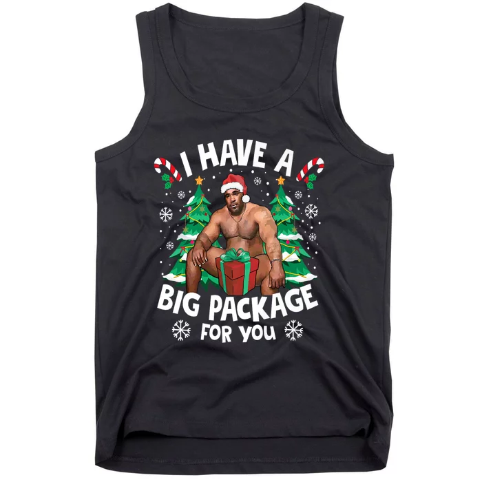 Christmas I Have A Big Package For You Naughty Big Black Guy Tank Top