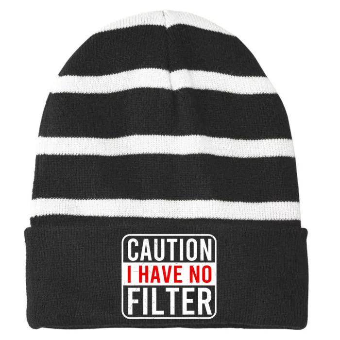 Caution I Have No Filter Funny Sarcastic Humor Women Men Striped Beanie with Solid Band