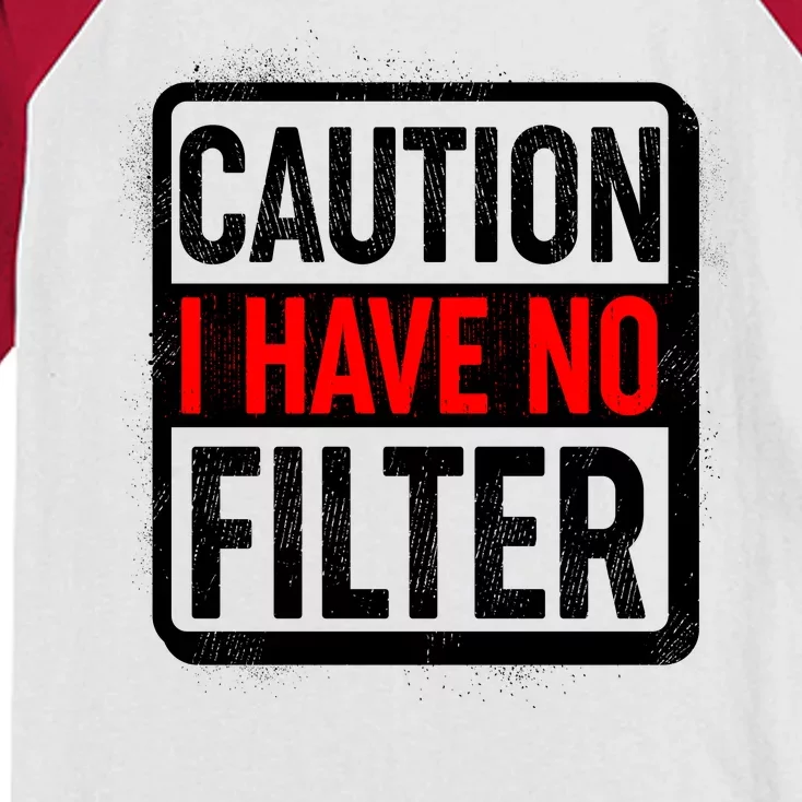 Caution I Have No Filter Warning Sign Kids Colorblock Raglan Jersey