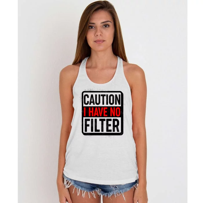 Caution I Have No Filter Warning Sign Women's Knotted Racerback Tank