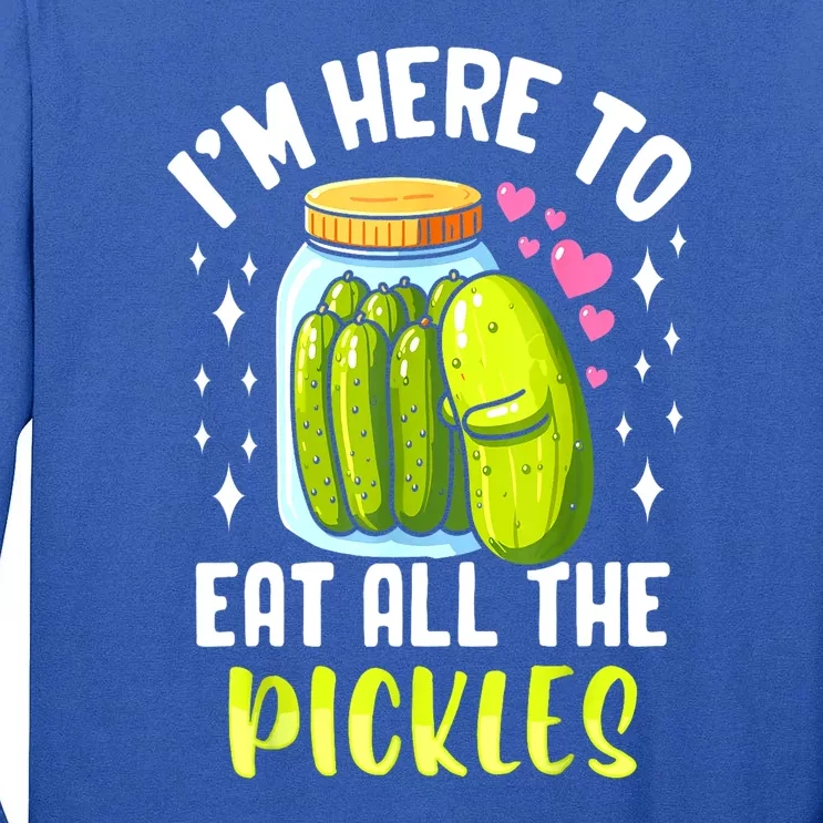 Cute Im Here To Eat All The Pickles Pickle Cucumber Vegetarian Gift Tall Long Sleeve T-Shirt