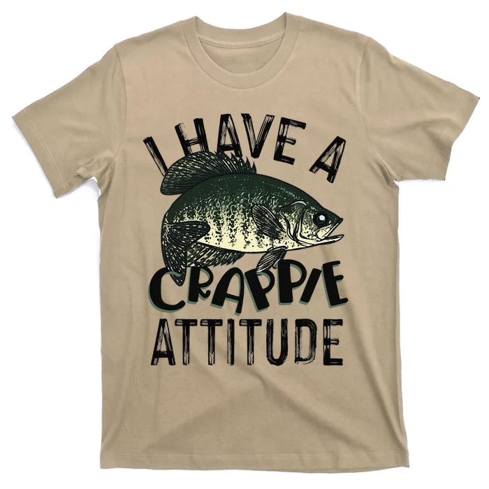 Cool I Have Crappie Attitude Gift Women Funny Fishing T-Shirt